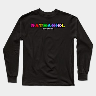 Nathaniel  - Gift Of God. Long Sleeve T-Shirt